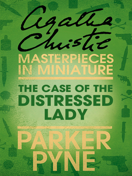 Title details for The Case of the Distressed Lady by Agatha Christie - Available
